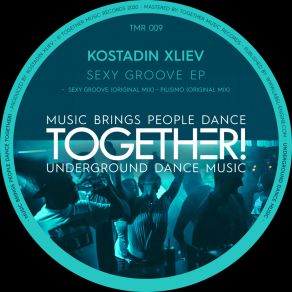 Download track Sexy Groove (Original Mix) KostadinXIliev