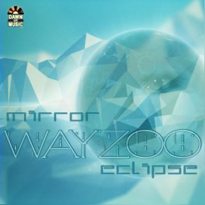 Download track Eclipse Wayzoo