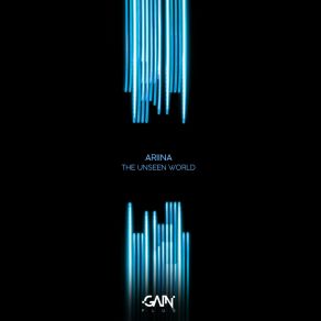 Download track The Unseen World (Original Mix) ARIINA