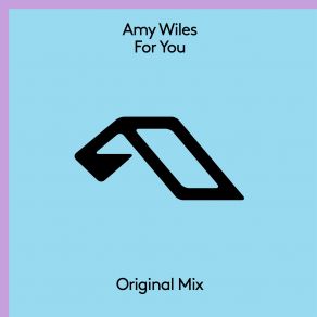 Download track For You (Extended Mix) Amy Wiles