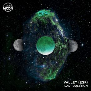 Download track Last Question (Original Mix) Valley (ESP)