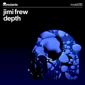 Download track Depth (Original Mix) Jimi Frew