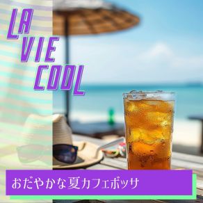 Download track Sunny Riviera Moods La Vie Cool