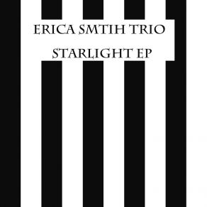 Download track Stella By Starlight Erica Smith Trio