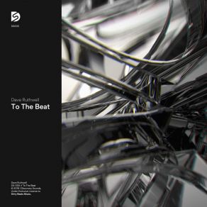 Download track To The Beat (Extended Mix) Dave Ruthwell