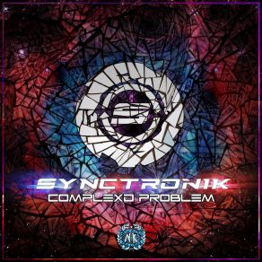 Download track Complexd Problem Synctronik