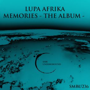 Download track Underworld Melodies (Original Mix) Lupa Afrika