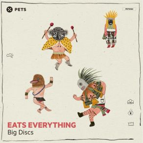 Download track Big Discs (Original Mix) Eats Everything