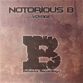 Download track Voyage (Original Mix) Notorious B