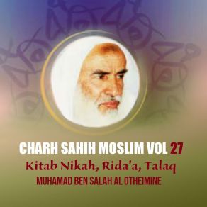 Download track Charh Sahih Moslim, Pt. 4 Muhamad Ben Salah Al Otheimine