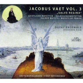 Download track 18. Salve Regina - O Clemens - O Pia - O Dulcis Virgo Maria Jacobus Vaet