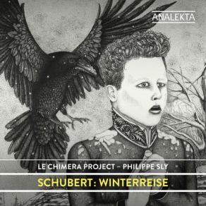 Download track Winterreise, D. 911 (Arr. For Voice And Chamber Ensemble): XX. Der Wegweiser Chamber Ensemble, Philippe Sly, Le Chimera Project