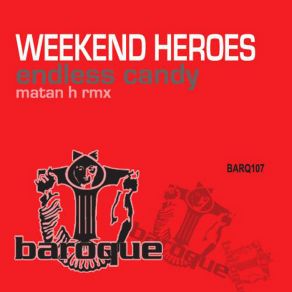 Download track Endless Candy (Martin H Weekend Remix Part 2) The Weekend Heroes