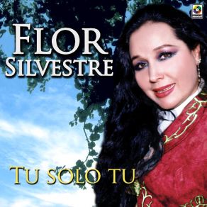 Download track El Ultimo Mensaje FLOR SILVESTRE