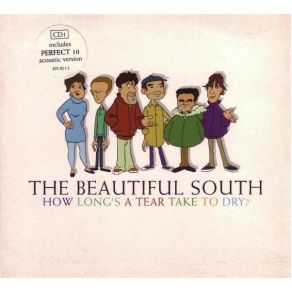 Download track How Long'S A Tear Take To Dry [Remix] Beautiful South, The