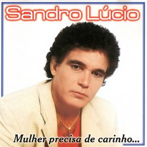 Download track Deixe Esse Homem E Vá Embora Sandro Lúcio