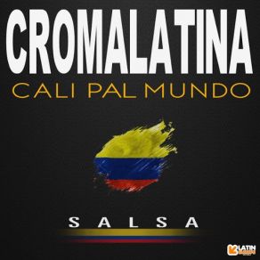 Download track Cali Pal Mundo Croma Latina