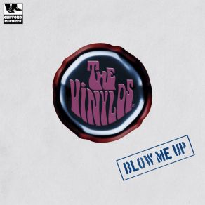 Download track Blow Me Up The Vinylos