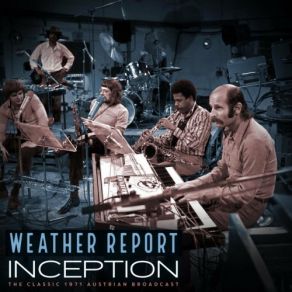 Download track Firefish (Live 1971) Weather Report