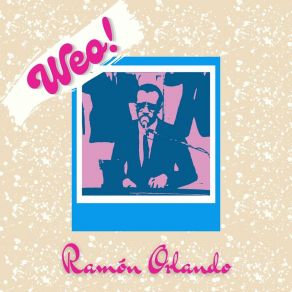 Download track De Que Me Sirvió Quererte Ramon Orlando