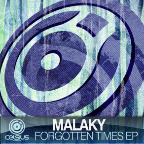 Download track Forgotten Times Malaky