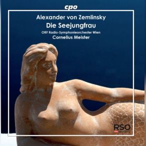 Download track Die Seejungfrau: III. Sehr Gedehnt, Mit Schmerzvollem Ausdruck (Live) ORF Symphonieorchester, Cornelius Meister