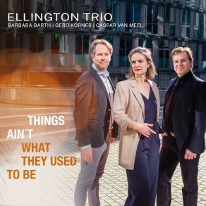 Download track Don't Get Around Much Anymore Barbara Barth, Frederik Köster, Gero Körner, Caspar Van Meel, Ellington Trio