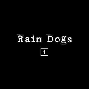 Download track Broken Bridge Rain Dogs