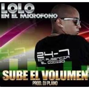 Download track Sube El Volumen Lolo En El Microfono