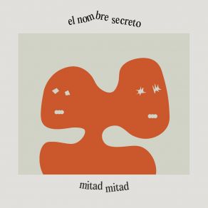 Download track Mitad Mitad El Nombre Secreto