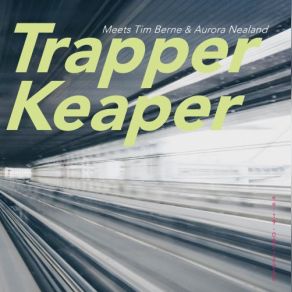 Download track Flame Among Ashes Trapper Keaper