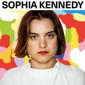 Download track 3, 05 Sophia Kennedy