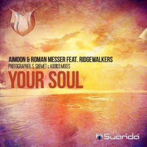 Download track Your Soul (Sergey Shemet Remix) Ridgewalkers, Aimoon, Roman Messer