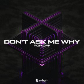 Download track Don't Ask Me Why (Extended Mix) Off Pop