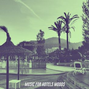 Download track Background For Classy Hotels Music For Hotels Moods