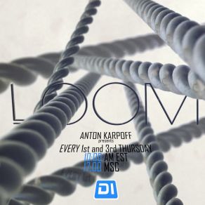 Download track 007 (06.11.2015) Loom, Anton Karpoff