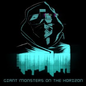 Download track Initial Deployment Giant Monsters On The Horizon