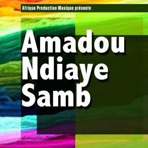 Download track Coura Amadou Ndiaye Samb