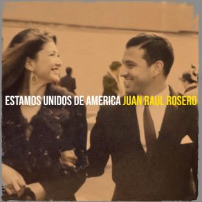 Download track Estamos Unidos De America Juan Raul Rosero