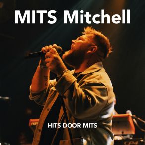 Download track Hart Van Mijn Gevoel Mits Mitchell