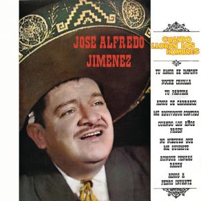 Download track Cuando Lloran Los Hombres José Alfredo Jiménez