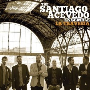 Download track Cañaveral The Santiago Acevedo Ensemble