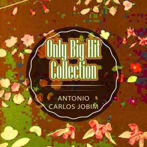 Download track Felicidade / Frevo Antonio Carlos Jobim