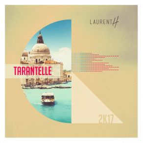 Download track La Tarantelle 2K17 Laurent H