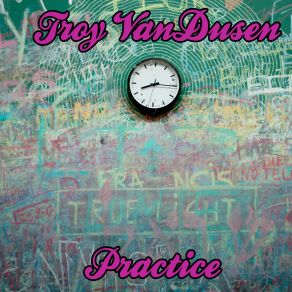 Download track Practice Troy VanDusen