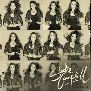 Download track Live Young (Acoustic) Sadie Campbell