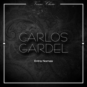 Download track Mala Entraña Carlos Gardel