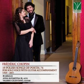 Download track Polish Songs, Op. 74: No. 15, Narzeczony (Arr. For Solo Voice And Guitar) Guitar, ICASduo, Valerio Celentano, Anna Katarzyna Ir