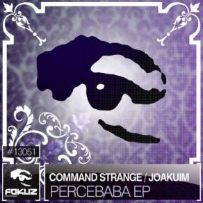 Download track Pecebaba Command Strange, Joakuim