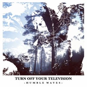 Download track The Forest Turn Off Your Television